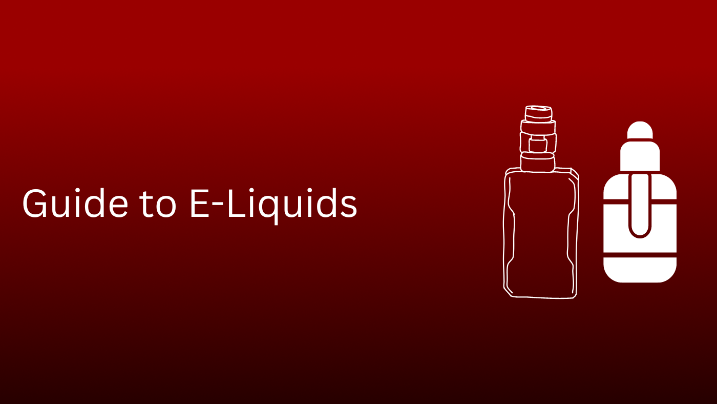 Guide to E-Liquids