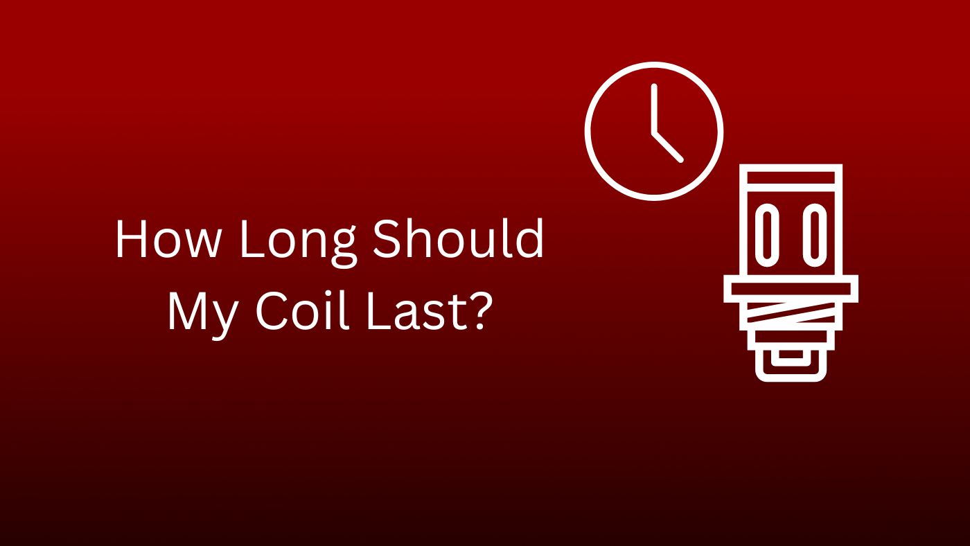 How Long Should Vape Coils Last? | How To Get The Most Out Of Your Coils!