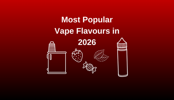 Most Popular Vape Flavours in 2026