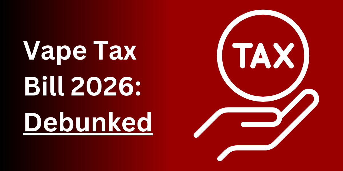 Vape Tax UK Debunked - Will Vapes Be Banned?  Touch of Vape